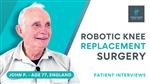 UK Patient Review John P. Knee Replacement in Turkey - Video Testimonial