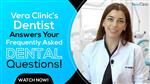 Meet Our Cosmetic Dentist Dr. Melike - Vera Clinic Dentist Answers Your Frequently Asked Questions!