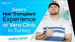 Sean's Hair Transplant experience at Vera Clinic Turkey